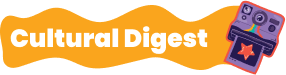 Cultural Digest